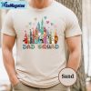 disney dad squad best dad ever shirt 1