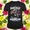 damn right i am a seattle seahawks win or lose mascot football design t shirt 1 fquy86