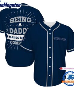 NFL Dallas Cowboys Football Being A Daddy Father’s Day Baseball Jersey