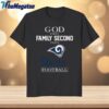 nfl god first family second then los angeles rams shirt for football fans 1 lubljd