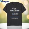 nfl god first family second then seattle seahawks shirt for football fans 1 vl7wzt