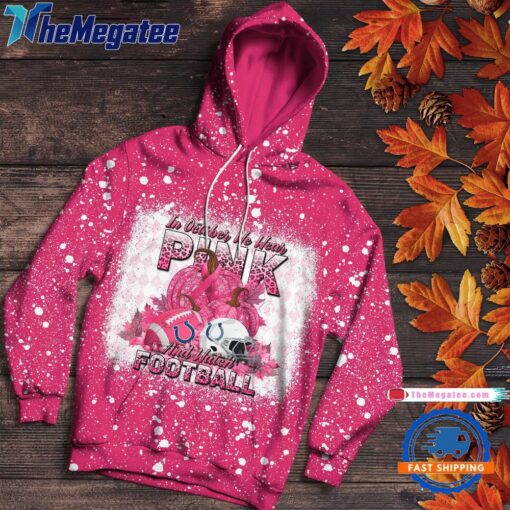 nfl indianapolis colts special breast cancer awareness in october we wear pink and watch football hoodie csaxku