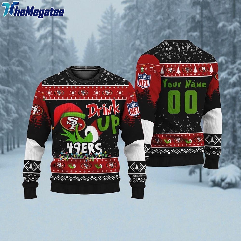 Custom NFL San Francisco 49Ers Grinch Drink Up Ugly Christmas Sweater Custom NFL San Francisco 49Ers Grinch Drink Up Ugly Christmas Sweater