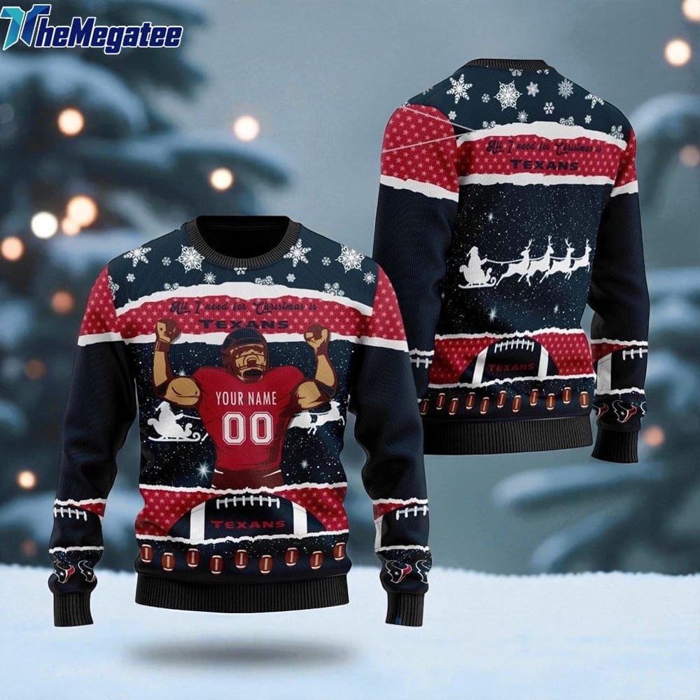 Personalized NFL Houston Texans All I Need For Christmas Ugly Christmas Sweater Perfect Gift For Football Fans Personalized NFL Houston Texans All I Need For Christmas Ugly Christmas Sweater Perfect Gift For Football Fans