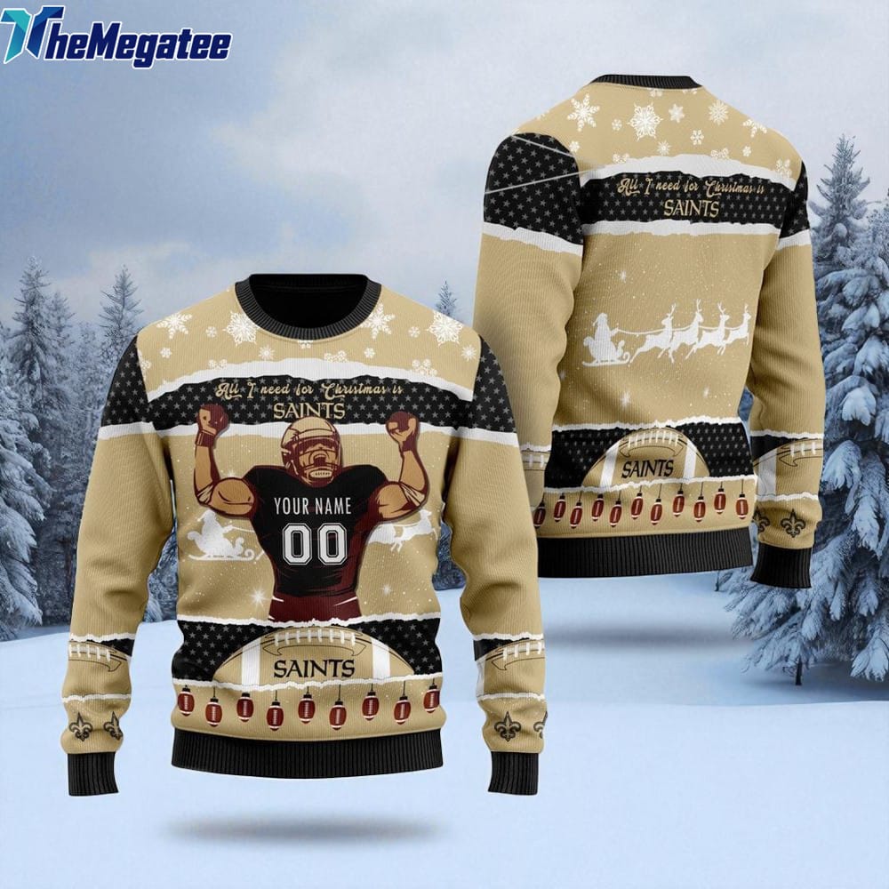 Personalized NFL New Orleans Saints All I Need For Christmas Ugly Christmas Sweater Perfect Gift For Football Fans Personalized NFL New Orleans Saints All I Need For Christmas Ugly Christmas Sweater Perfect Gift For Football Fans