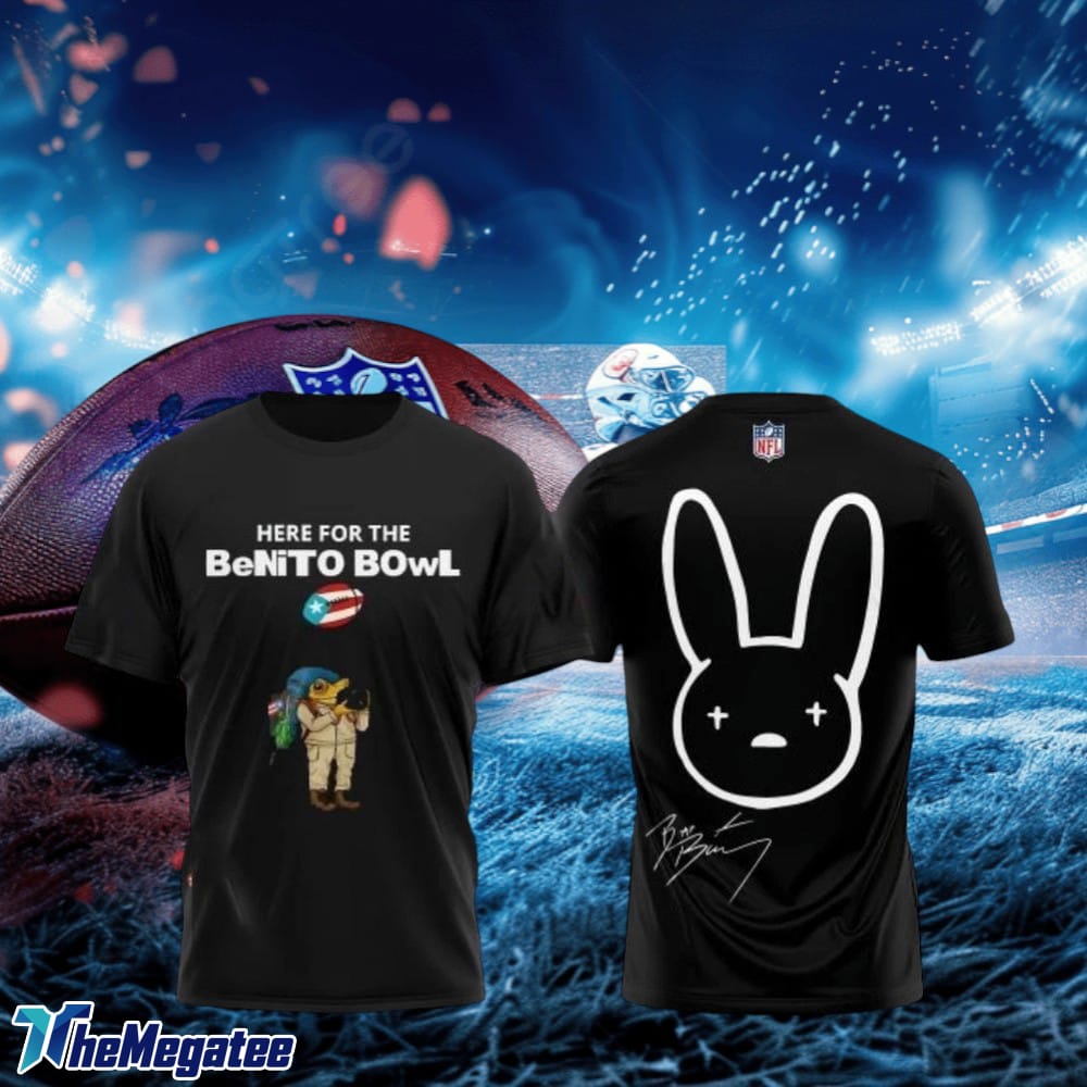 Bad Bunny Super Bowl LX Here For The Benito Bowl Signature 2025 3D T-Shirt Bad Bunny Super Bowl LX Here For The Benito Bowl Signature 2025 3D T-Shirt